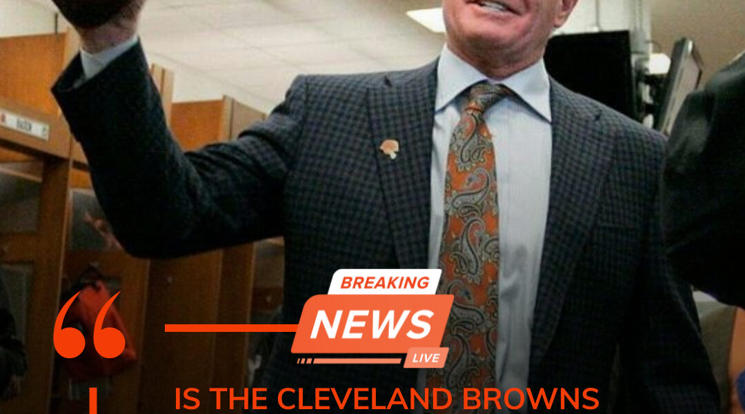 Is the Cleveland Browns President secretly pulling the strings behind the scenes? What’s REALLY going on?