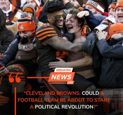 Cleveland Browns: Could a Football Team Be About to Start a Political Revolution?