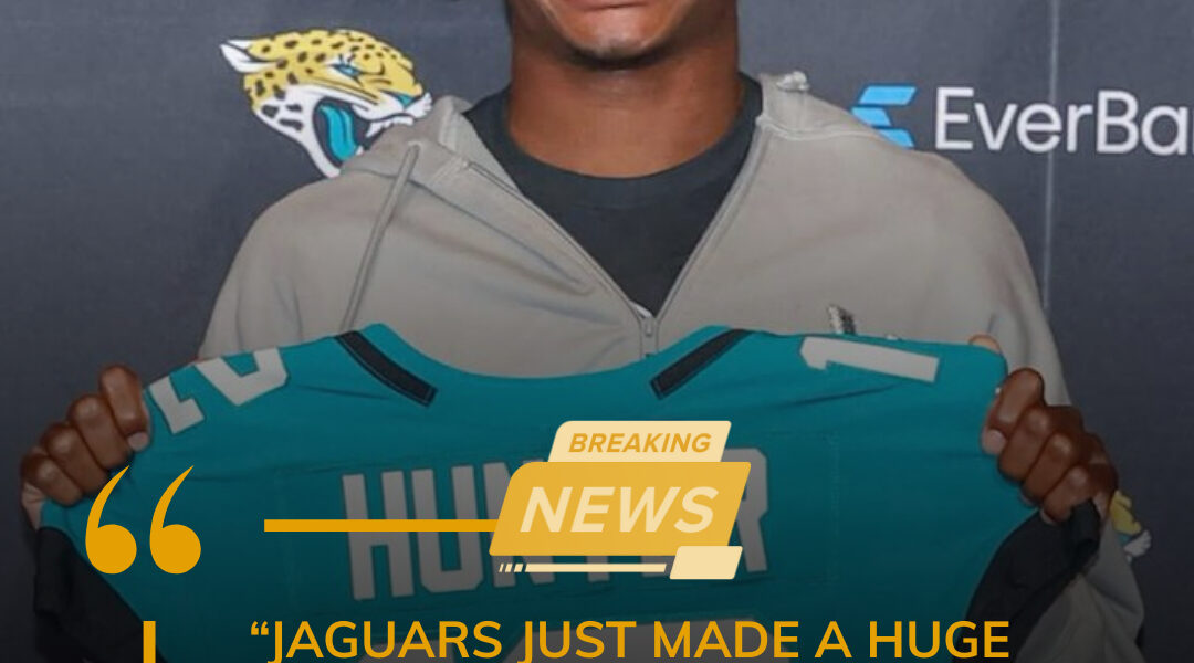 Jaguars Just Made a HUGE Decision: What Does Travis Hunter’s New Role Mean for 2025?