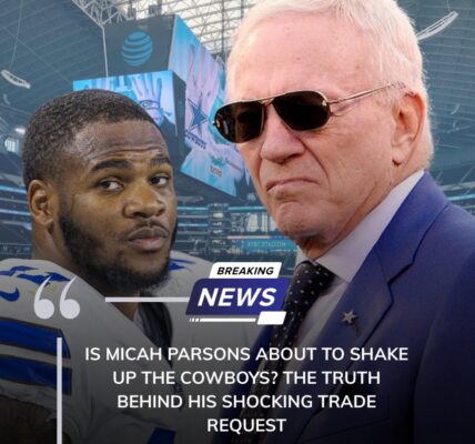 Is Micah Parsons About to Shake Up the Cowboys? The Truth Behind His Shocking Trade Request