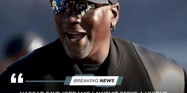 NASCAR Fights Michael Jordan-Led 23XI Racing Over Charter Dispute, Calls Lawsuit an Attempt to Secure an Exclusive Advantage