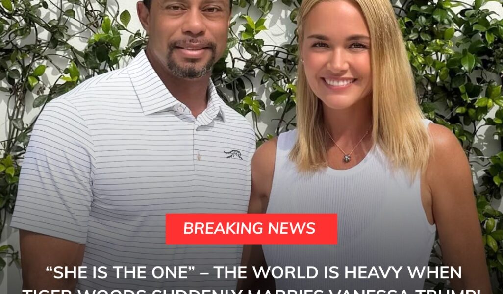 BREAKING: “SHE IS THE ONE” – The world is heavy when Tiger Woods suddenly marries Vanessa Trump! Behind the smile and the sweet moment of resolution is a dangerous secret, a love full of mysteries that no one ever expected. The truth creates a dynamic communication! 💍