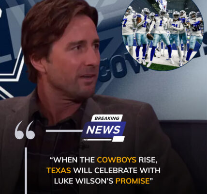 When the Cowboys Rise, Texas Will Celebrate With Luke Wilson’s Promise