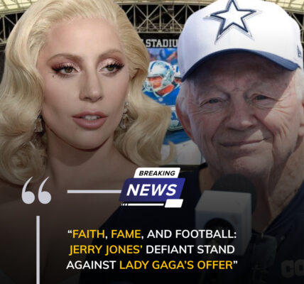 Faith, Fame, and Football: Jerry Jones’ Defiant Stand Against Lady Gaga’s Offer