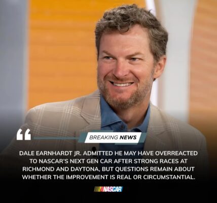 Dale Earnhardt Jr. Admits He May Have Overreacted to Next Gen Car After Strong NASCAR Showings