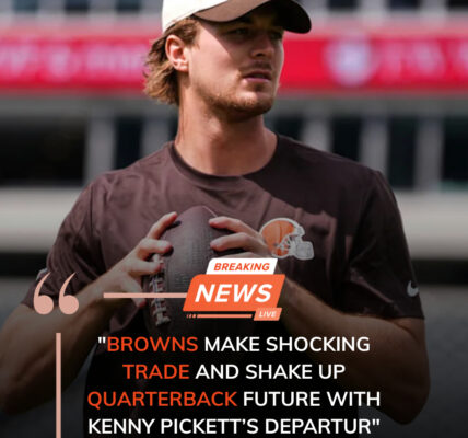 Browns Make Shocking Trade and Shake Up Quarterback Future with Kenny Pickett’s Departure.