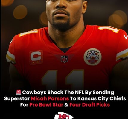 BREAKING: Cowboys Shock The NFL By Sending Superstar Micah Parsons To Kansas City Chiefs For Pro Bowl Star & Four Draft Picks