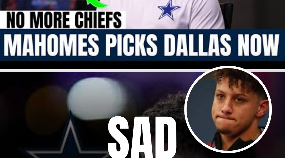 NFL SHOCK: Cowboys Shatter Records with $1.2 Billion Trade for Patrick Mahomes
