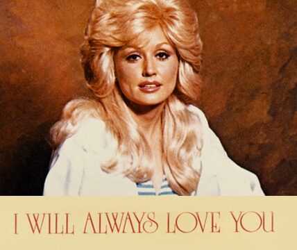 Dolly Parton’s “I Will Always Love You”: A Song of Farewell and Forever Love
