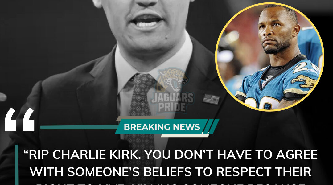Former Jacksonville Jaguars legend Fred Taylor shares heartfelt words on Charlie Kirk’s tragic passing, calling for unity.