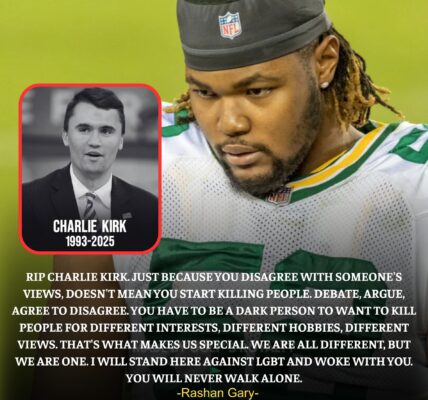 HEARTBREAKING: Rashan Gary Mourns Charlie Kirk: Standing Up for Beliefs, Resisting Violence, and Making a Fierce Statement Against WOKE and LGBT