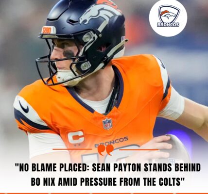 "No Blame Placed: Sean Payton Stands Behind Bo Nix Amid Pressure from the Colts"
