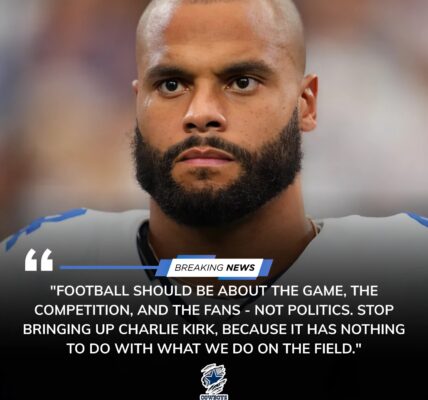 BREAKING NEWS: Dak Prescott Stuns NFL with Powerful Statement – “Football Should Be About the Game, Not Politics. Stop Bringing Charlie Kirk Into It.”