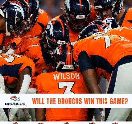 Will The Broncos Win This Game?