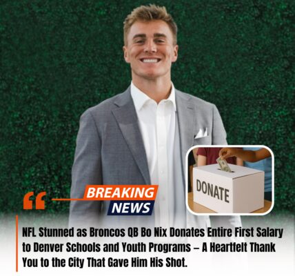 Bo Nix Stuns NFL: Pledges Entire First Salary to Denver Schools and Youth Programs