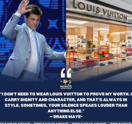"Drake Maye Champions Integrity Over Luxury: āI Donāt Need Louis Vuitton; My Dignity and Silence Speak Louder Than Wordsā"