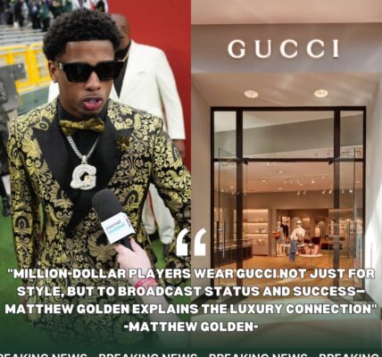 Breaking: Million-Dollar Players Wear Gucci Not Just for Style, But to Broadcast Status and Success—Matthew Golden Explains the Luxury Connection