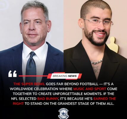 Troy Aikman Breaks His Silence: Defends Bad Bunny’s Super Bowl Halftime Show Amid NFL Backlash — “He’s Not Just a Singer, He’s an Artist.”