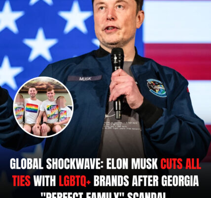 GLOBAL SHOCKWAVE: Elon Musk Cuts All Ties With LGBTQ+ Brands After Georgia “Perfect Family” Scandal.