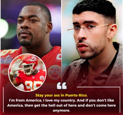 BREAKING NEWS: Chiefs Star Chris Jones Slams Bad Bunny in Explosive Rant — “If You Don’t Like America, Then Don’t Come Here”