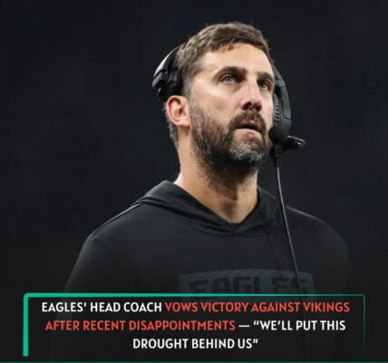 BREAKING NEWS: Eagles’ head coach vows victory against Vikings after recent disappointments — “We’ll put this drought behind us”