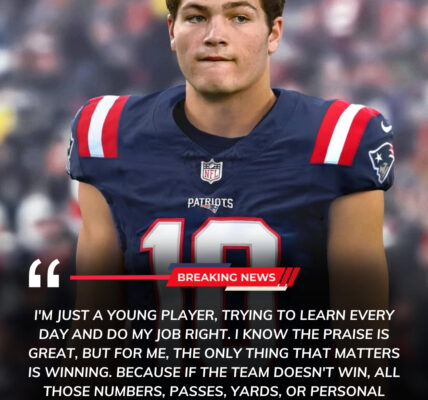After an MVP-Caliber Performance Against Titans, Drake Maye Hailed by Experts as the Next Tom Brady, but His Response Silences All: "It’s All Meaningless..."