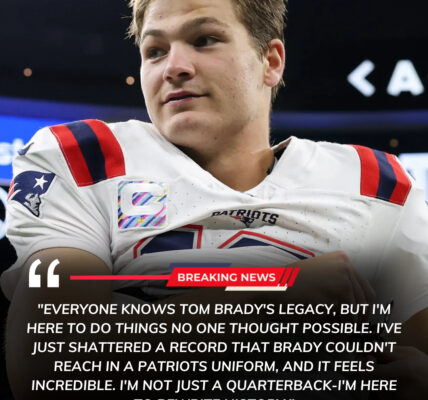 Drake Maye Shatters Tom Brady's Legacy with Unprecedented Feat in Patriots Uniform: ‘I’ve Done What Brady Never Could’