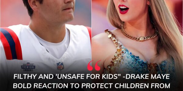 “Filthy and Unsafe for Kids” – Drake Maye’s Bold Reaction to Protect Children From Taylor Swift’s New Album Draws Every Parent’s Attention