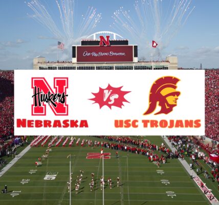 Nebraska vs USC: The Showdown That Could Redefine College Football