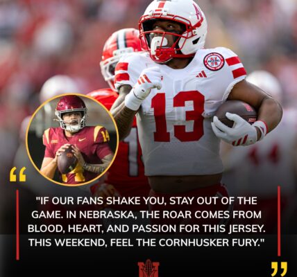 USC’s Jayden Maiava Fires Shot, Nebraska’s Nyziah Hunter Stands Firm