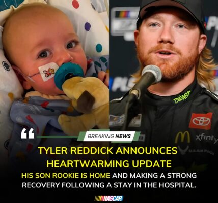 Tyler Reddick Shares Heartwarming News: Infant Son Rookie Is Home After Hospital Stay