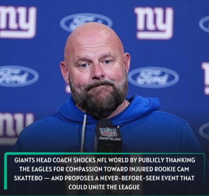 BREAKINGNEWS: Giants head coach shocks NFL world by publicly thanking the Eagles for compassion toward injured rookie Cam Skattebo — and proposes a never-before-seen event that could unite the league