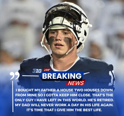 Penn State Quarterback Drew Allar Purchases Home for His Father in Gesture of Gratitude
