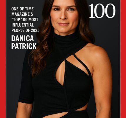DANICA PATRICK MAKES HISTORY AGAIN: NAMED ONE OF TIME MAGAZINE’S “TOP 100 MOST INFLUENTIAL PEOPLE OF 2025