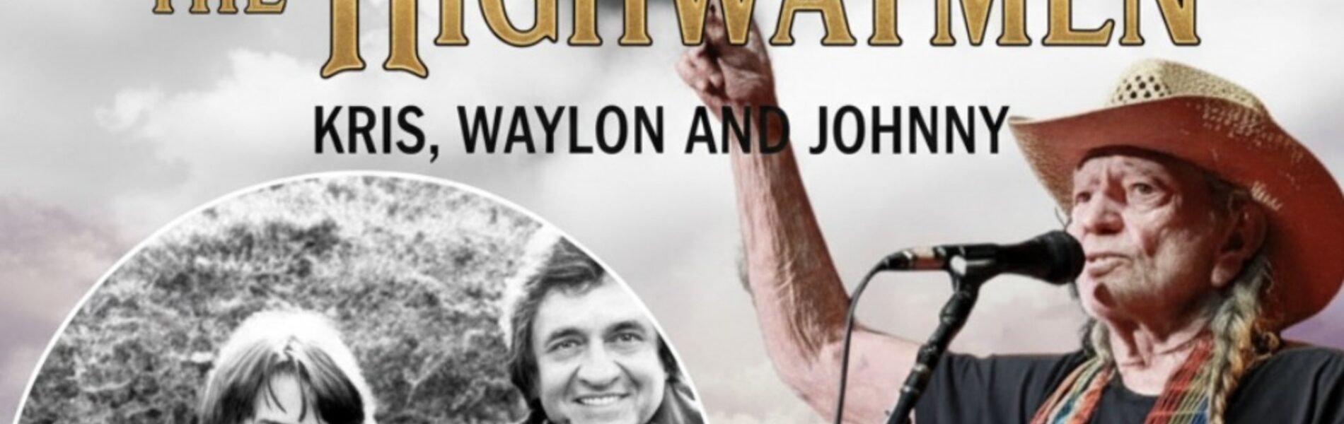 The Highwaymen(Kris, Waylon, Willie and Johnny) – Songs That Make A Difference
